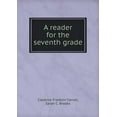thumbnail image 1 of A reader for the seventh grade (Paperback), 1 of 1