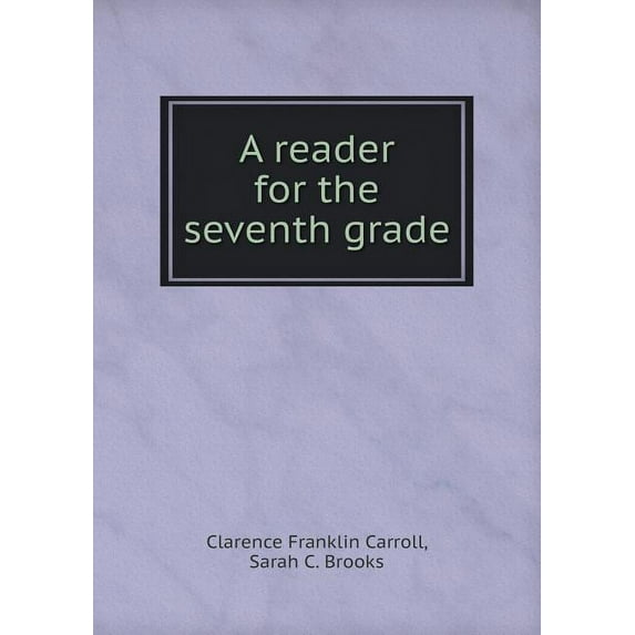 A reader for the seventh grade (Paperback)