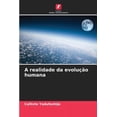 thumbnail image 1 of A realidade da evoluÃ§Ã£o humana, (Paperback), 1 of 1
