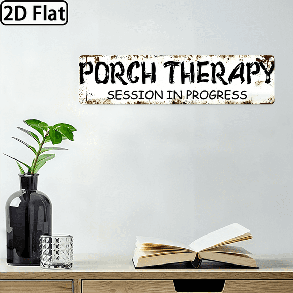 A rectangular aluminum plaque, featuring the text "PORCH THERAPY SESSION IN PROGRESS". For home Decorative Signs & Plaques. 2D flat, 16 * 4 inches.