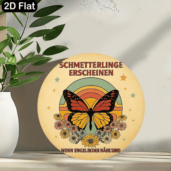 A round "butterfly, rainbow, flowers and German quote" wooden sign. Beautiful hanging ornaments for any home space. 2D flat design. 8 * 8 inches.