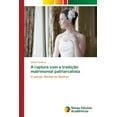 thumbnail image 1 of A ruptura com a tradição matrimonial patriarcalista (Paperback), 1 of 1