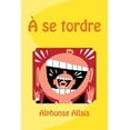 thumbnail image 1 of A se tordre (Paperback), 1 of 1