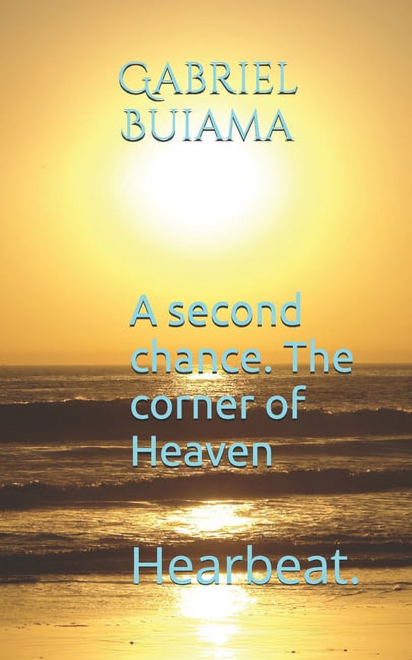 A second chance. The corner of Heaven (Paperback)
