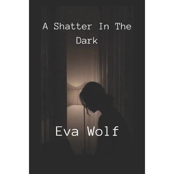 A shatter in the dark, (Paperback)