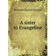 thumbnail image 1 of A sister to Evangeline (Paperback), 1 of 1