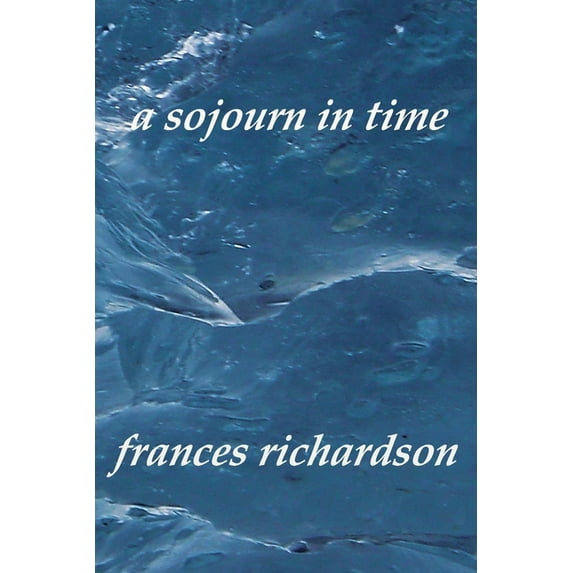 A sojourn in time (Paperback)