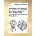 thumbnail image 1 of A Specimen of True Philosophy; In a Discourse on Genesis the Fifth Chapter and the First Verse. by Arth. Collier, ... (Paperback), 1 of 1