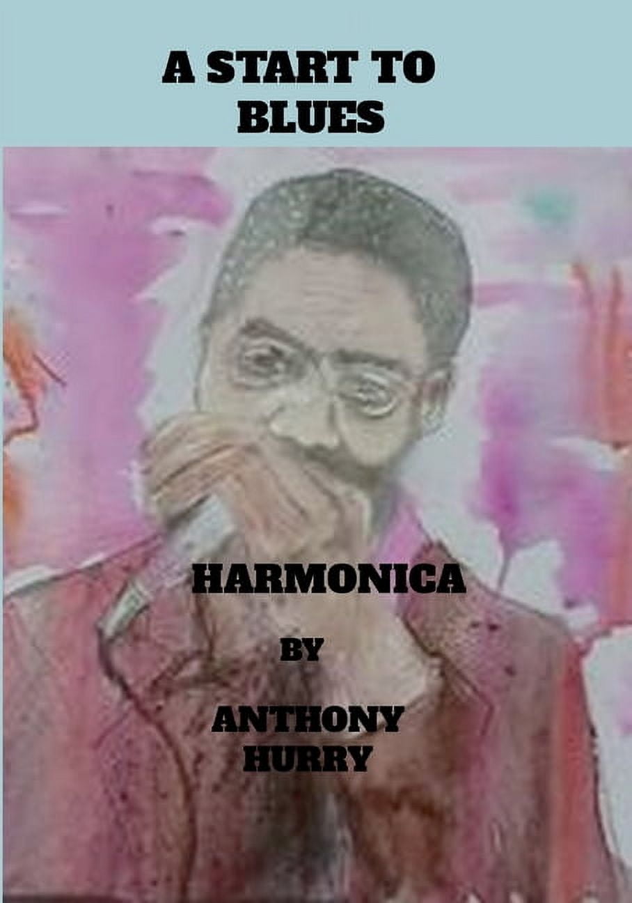 A start To Blues Harmonica, (Paperback)