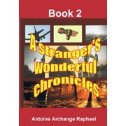 A stranger's wonderful chronicles, Book 2, Paperback