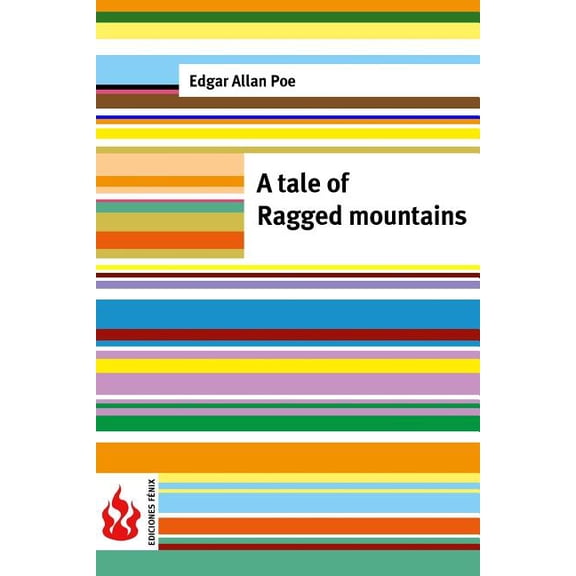 A tale of the Ragged mountains: (low cost). limited edition, (Paperback)