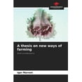 thumbnail image 1 of A thesis on new ways of farming, (Paperback), 1 of 1