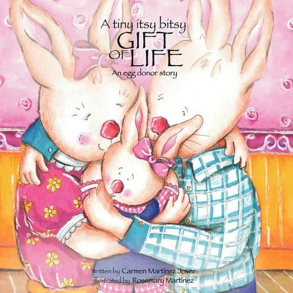 A tiny itsy bitsy gift of life, an egg donor story (Paperback)
