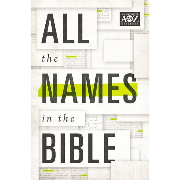 A to Z All the Names in the Bible, (Paperback)