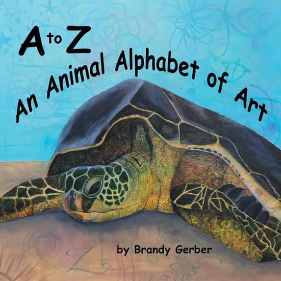 A to Z, An Animal Alphabet of Art, (Paperback)