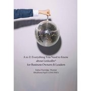 A to Z Everything You Need to Know about LinkedIn for Business Owners & Leaders, Paperback