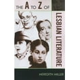 thumbnail image 1 of A to Z Guides A to Z of Lesbian Literature, Book 181, (Paperback), 1 of 1