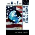 thumbnail image 1 of A to Z Guides The A to Z of United States Intelligence, Book 79, (Paperback), 1 of 1