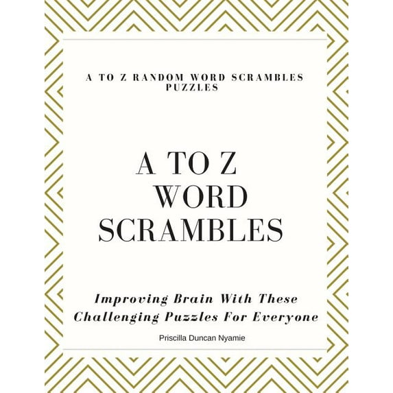 A to Z Random Word Scrambles Puzzles : Improving Brain With These Challenging Puzzles For Everyone (Paperback)