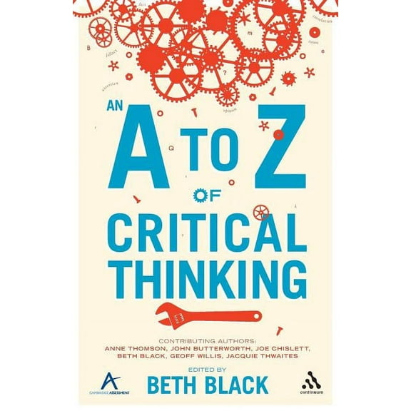 A to Z of Critical Thinking, (Paperback)