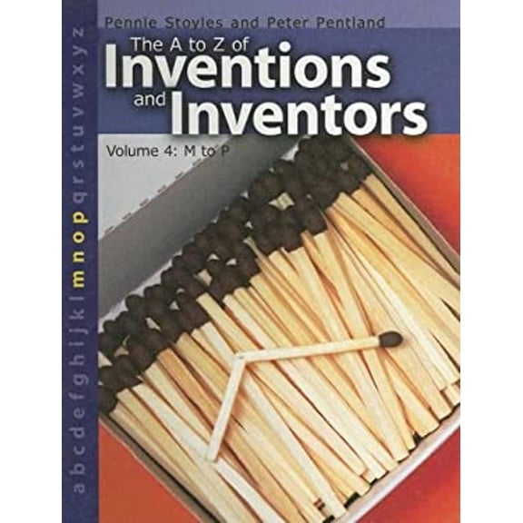 Pre-Owned A to Z of Inventions and Inventors - M to P (Library Binding) 9781583407899