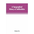 thumbnail image 1 of A topographical history of Staffordshire, (Paperback), 1 of 1