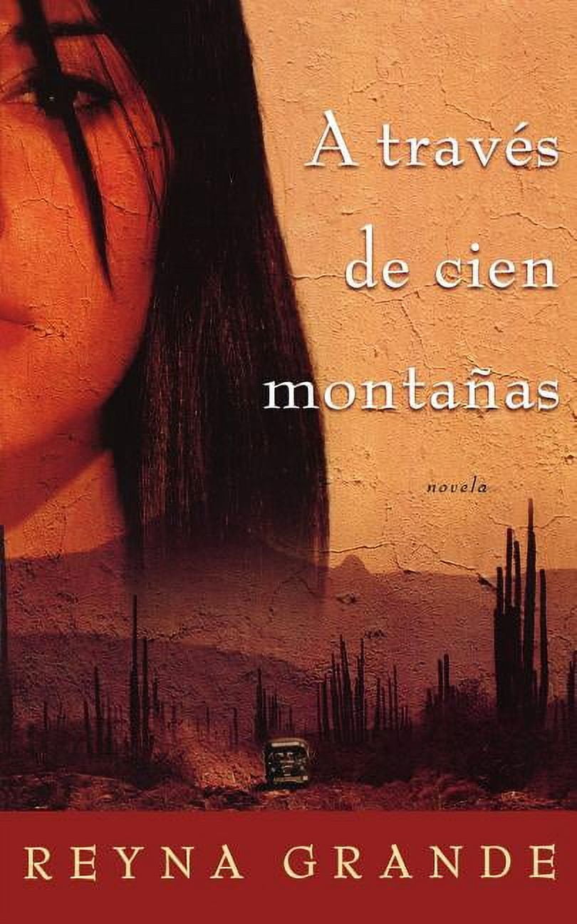 A traves de cien montanas (Across a Hundred Mountains) Novela