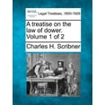 thumbnail image 1 of A treatise on the law of dower. Volume 1 of 2 (Paperback), 1 of 1