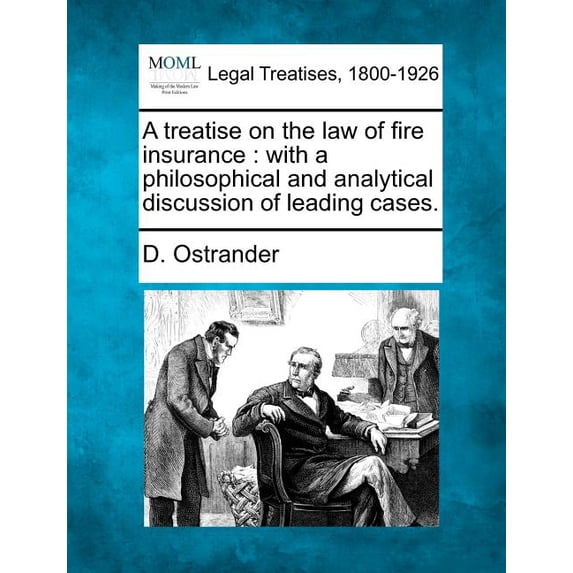 A treatise on the law of fire insurance (Paperback)