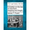 thumbnail image 1 of A treatise on the law of merchant shipping and freight. (Paperback), 1 of 1