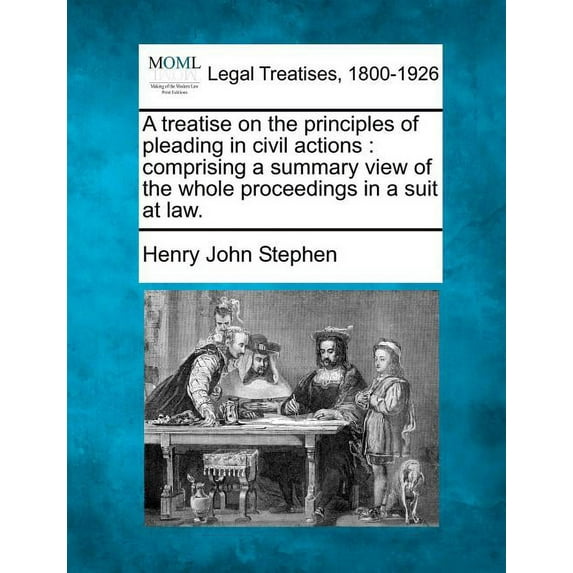 A treatise on the principles of pleading in civil actions (Paperback)