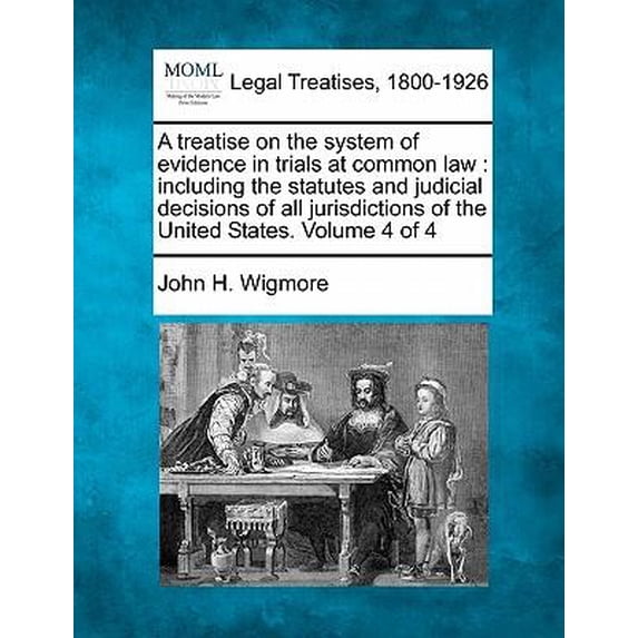 A treatise on the system of evidence in trials at common law (Paperback)