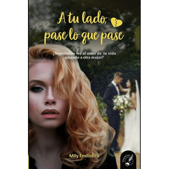 A tu lado pase lo que pase. (Paperback)