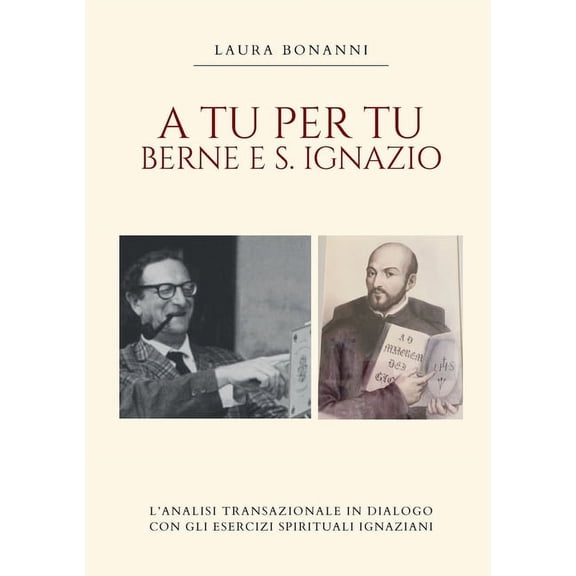 A tu per tu: Berne e S. Ignazio, (Paperback)