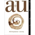 thumbnail image 1 of A+u - Architecture and Urbanism: A+u 15:11, 542 : Rcr Arquitectes - Journey (Paperback), 1 of 1