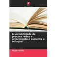 thumbnail image 1 of A variabilidade da procura reduz o crescimento e aumenta a inflação?, (Paperback), 1 of 1