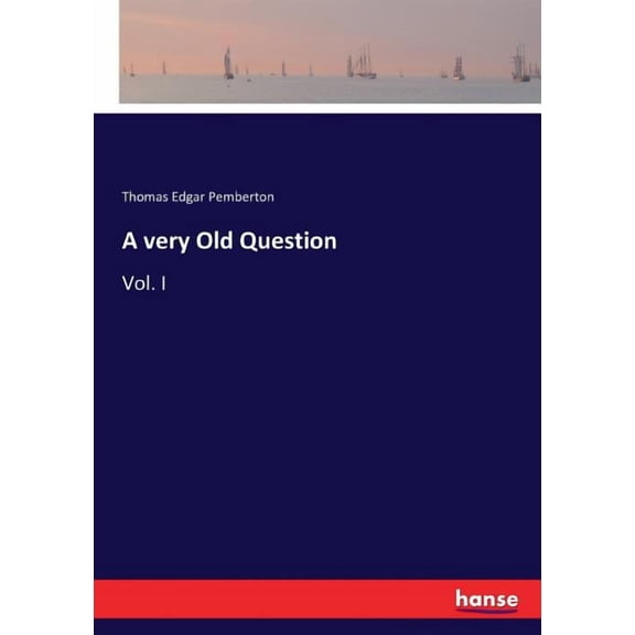 A very Old Question: Vol. I, (Paperback)