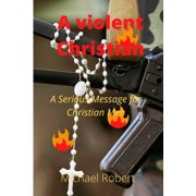 A violent Christian, Paperback