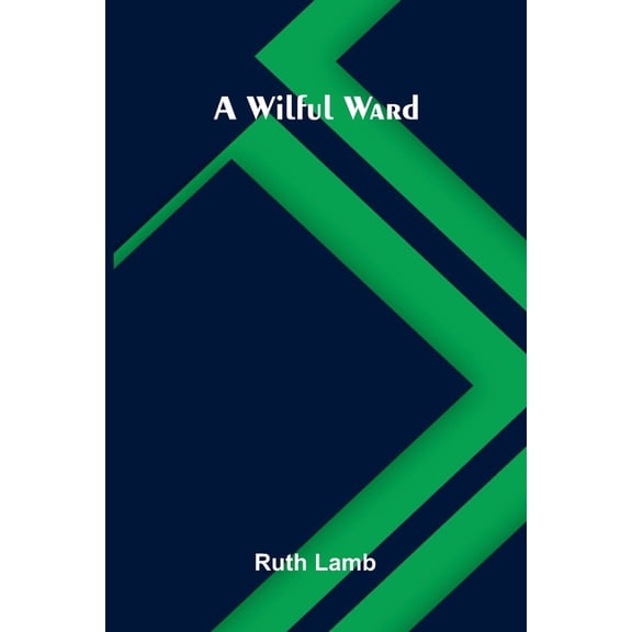 A wilful ward, (Paperback)