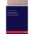 thumbnail image 1 of A year of miracle: A poem in four sermons, (Paperback), 1 of 1