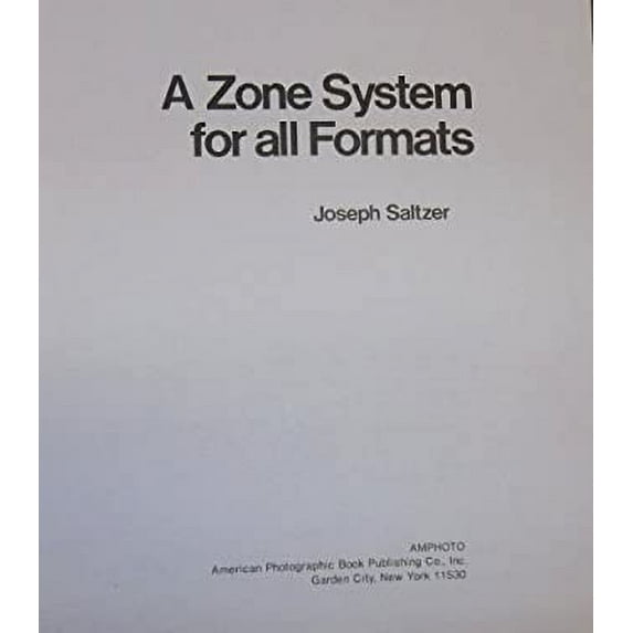 Pre-Owned A zone system for all formats (Hardcover) 0817424199 9780817424190