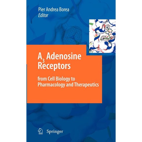 A3 Adenosine Receptors from Cell Biology to Pharmacology and Therapeutics, (Hardcover)