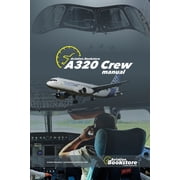A320 Crew Manual, Paperback