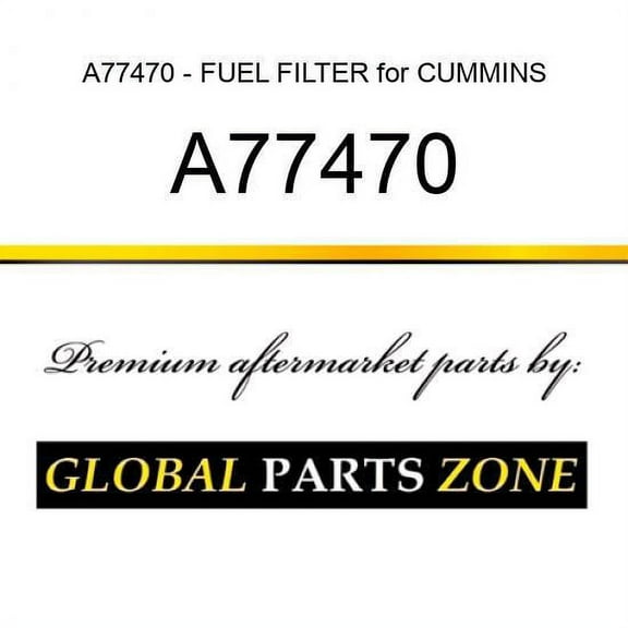A77470 - FUEL FILTER for CUMMINS