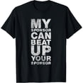 thumbnail image 1 of AA Recovery My Sponsor Can Beat Up Funny Gift T-Shirt T-Shirt, 1 of 3