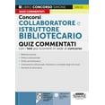 thumbnail image 1 of AA.VV. Concorsi Collaboratore e Istruttore Bibliotecario - Quiz commentati con i te (Paperback), 1 of 1