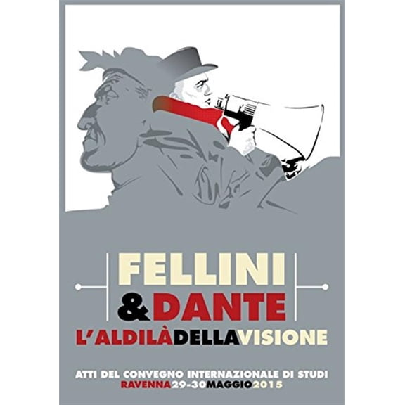 AA.VV. Fellini & Dante. L'aldil della visione (Paperback)