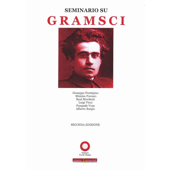 AA.VV. Seminario su Gramsci. Atti del Seminario di studio (Roma, 6-7 febbraio 2010) (Paperback)