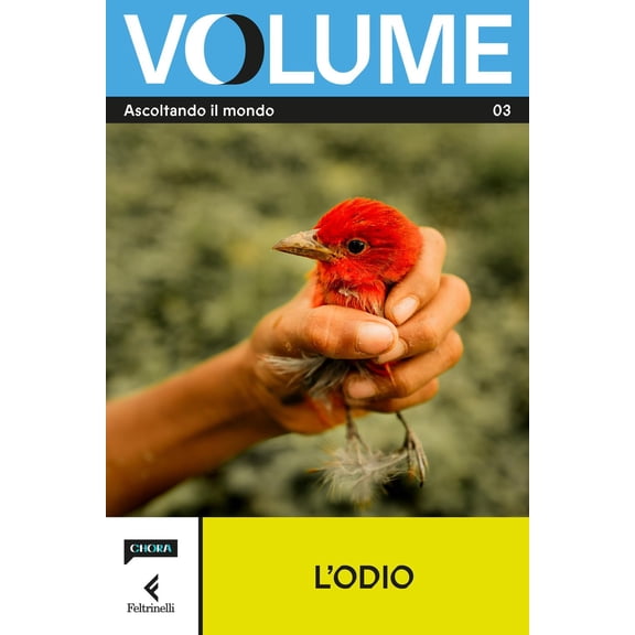 AA.VV. Volume. Ascoltando il mondo. Il Magazine di Chora Media e Feltrinelli. L' od (Paperback)
