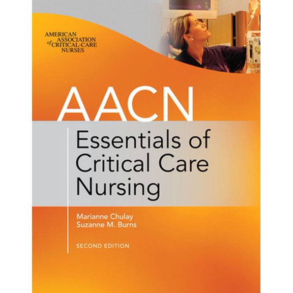 Pre-Owned AACN Essentials of Critical Care Nursing, Second Edition Paperback